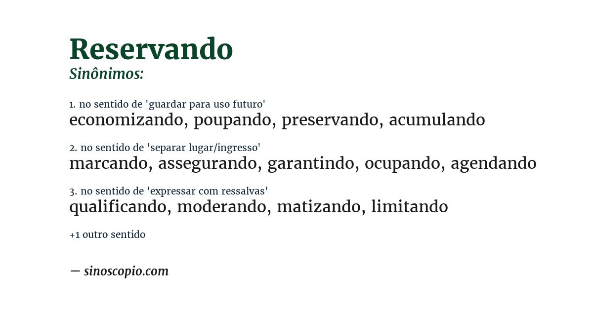 Sinônimo de reservando