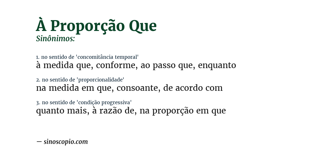 Sinônimo de à proporção que