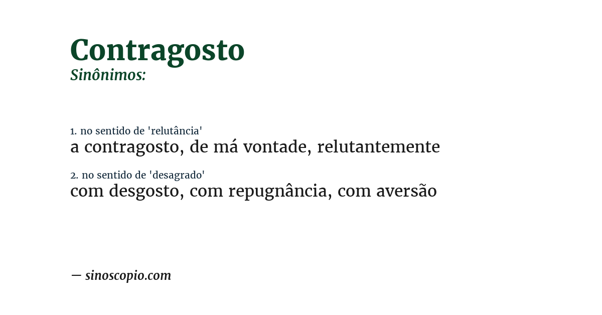 Sinônimo de contragosto