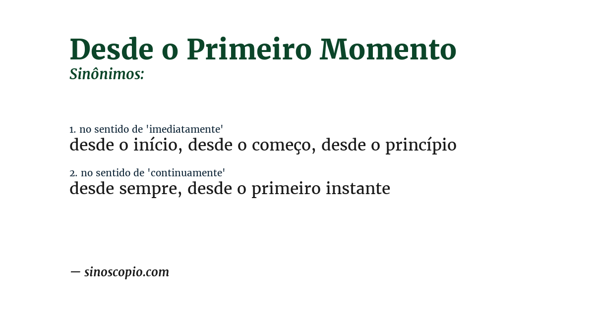 Sinônimo de desde o primeiro momento