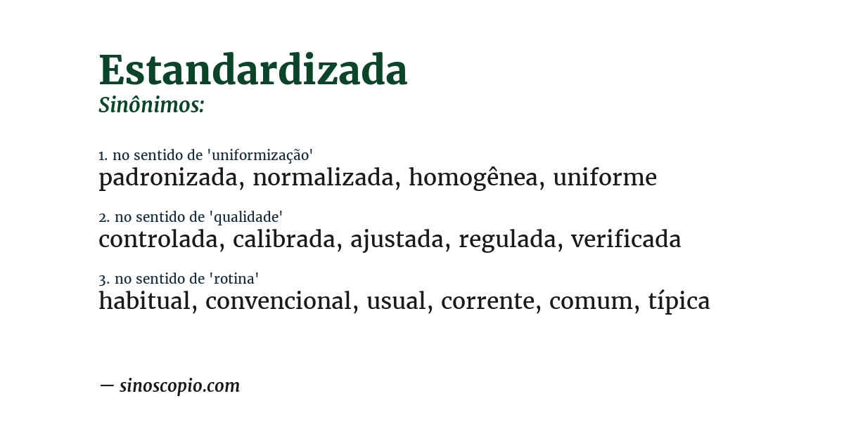 Sinônimo de estandardizada
