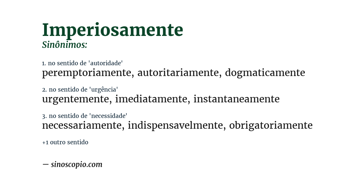 Sinônimo de imperiosamente