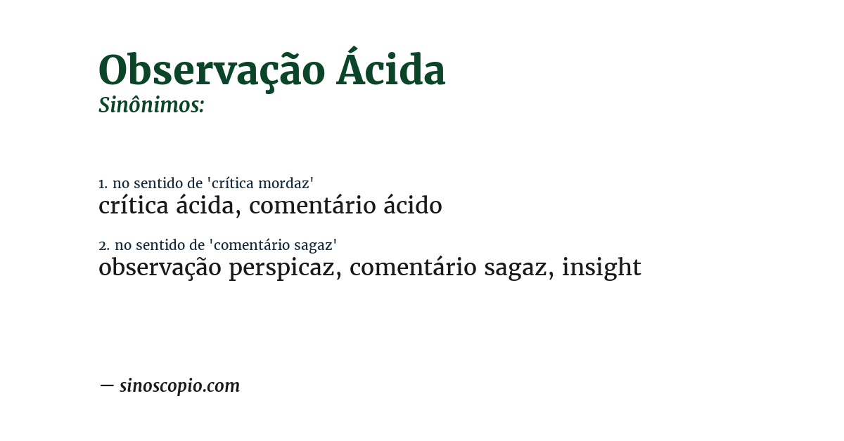 Sinônimo de observação ácida