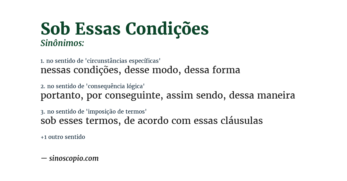 Sinônimo de sob essas condições