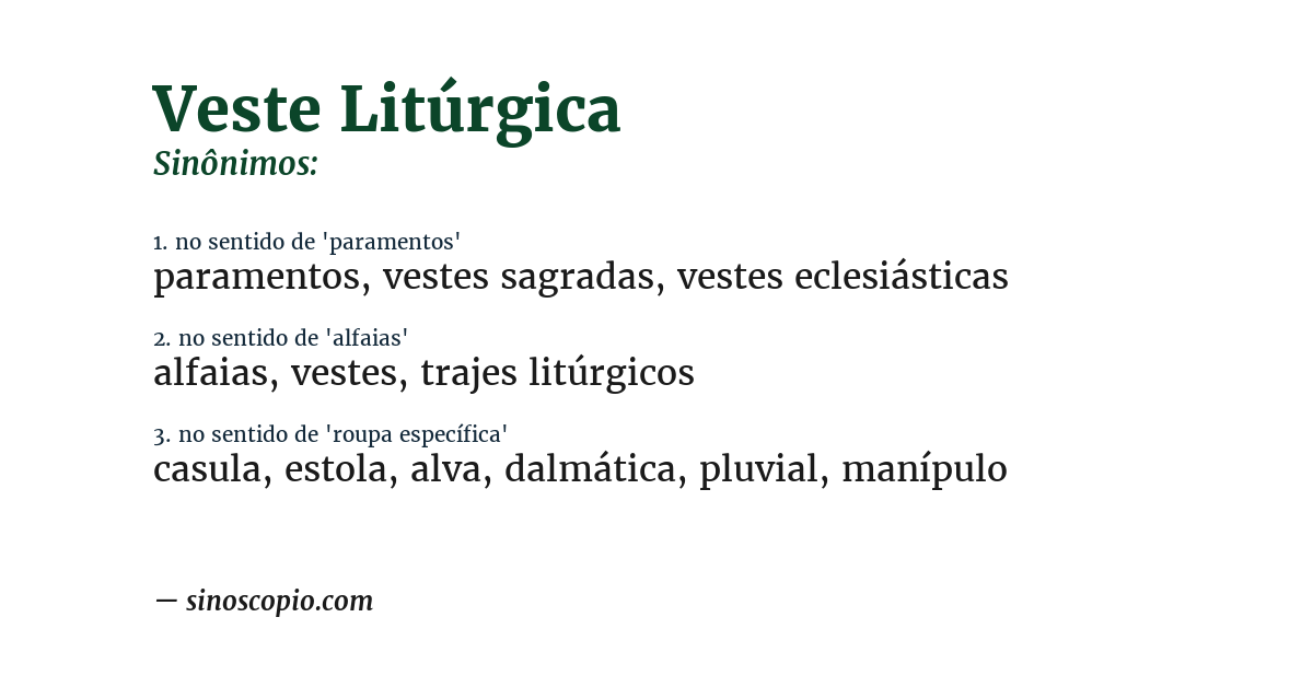 Sinônimo de veste litúrgica