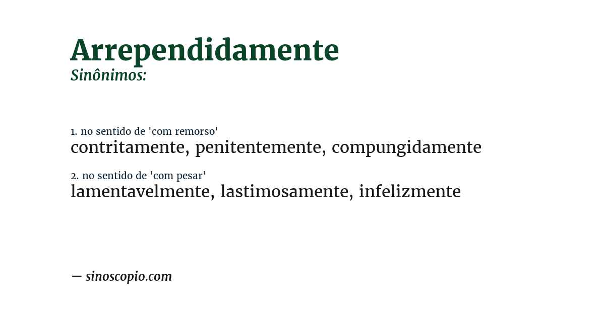 Sinônimo de arrependidamente