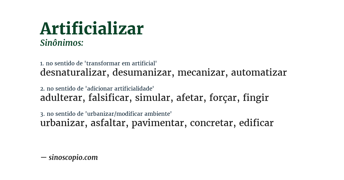 Sinônimo de artificializar