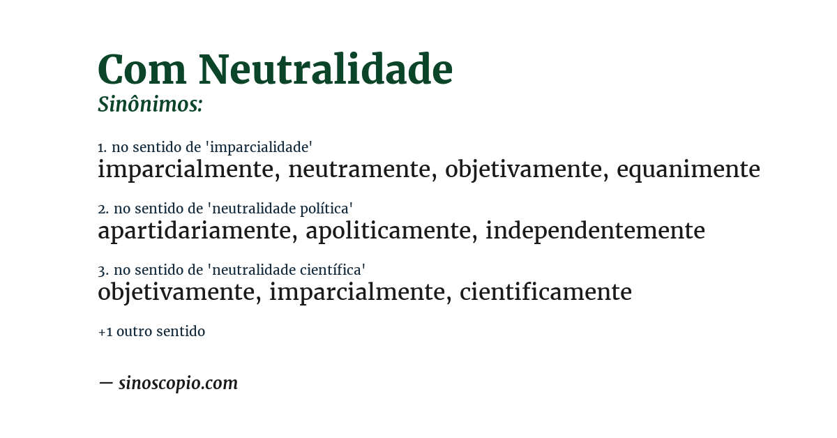 Sinônimo de com neutralidade