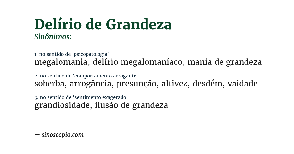Sinônimo de delírio de grandeza