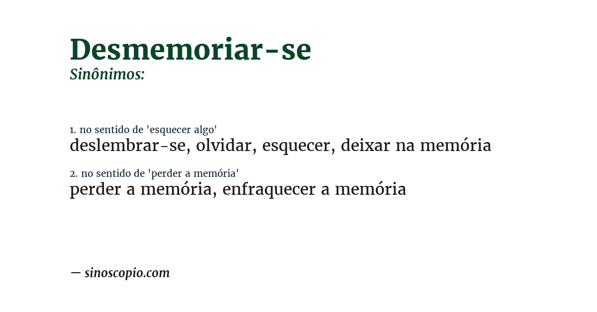 Sinônimo de desmemoriar-se