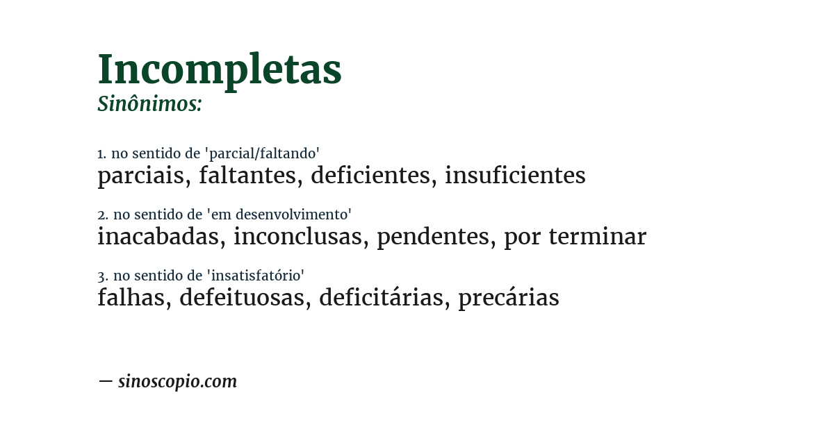 Sinônimo de incompletas