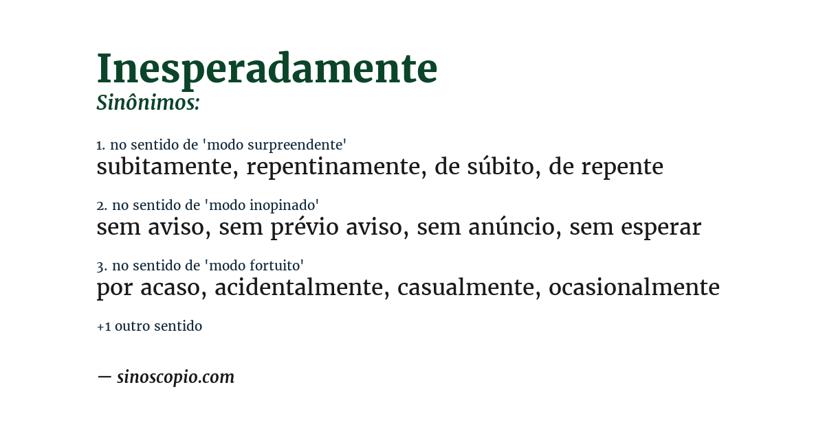 Sinônimo de inesperadamente