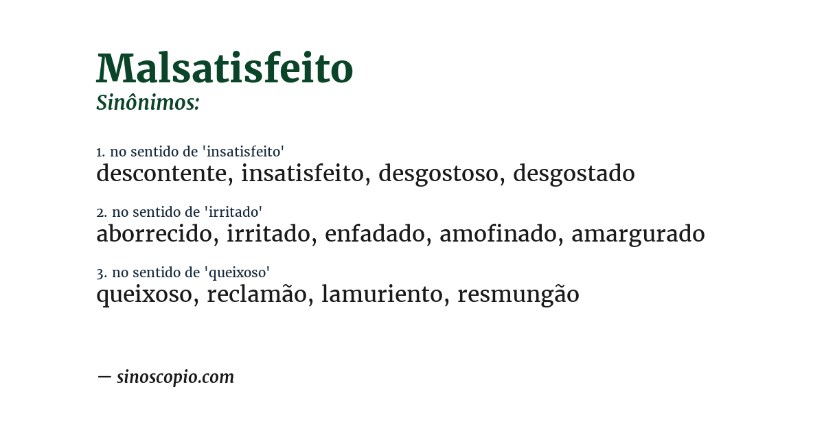 Sinônimo de malsatisfeito