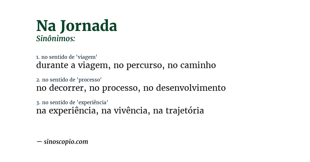 Sinônimo de na jornada