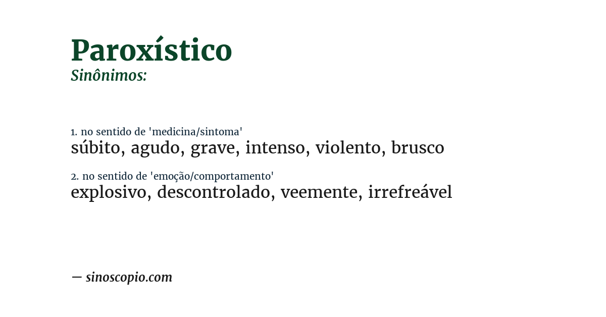 Sinônimo de paroxístico