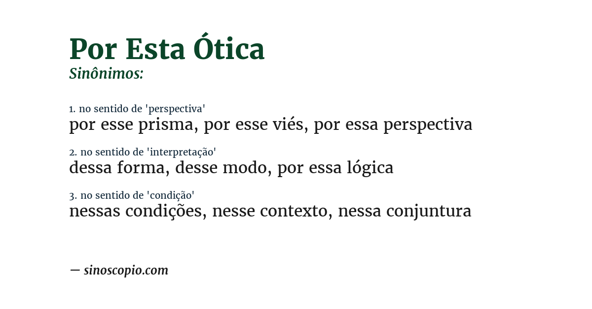 Sinônimo de por esta ótica