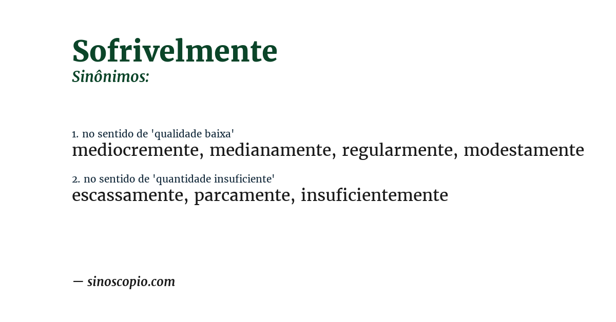 Sinônimo de sofrivelmente