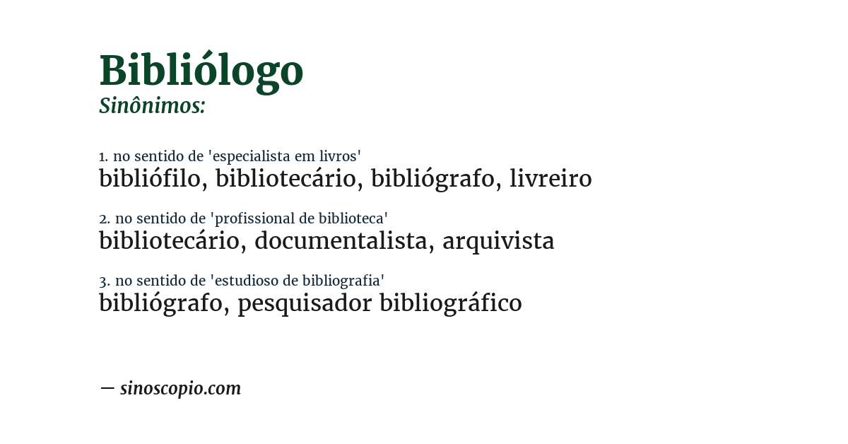 Sinônimo de bibliólogo
