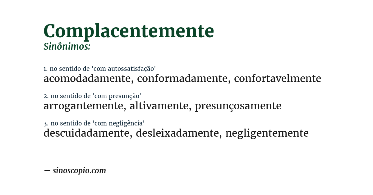 Sinônimo de complacentemente