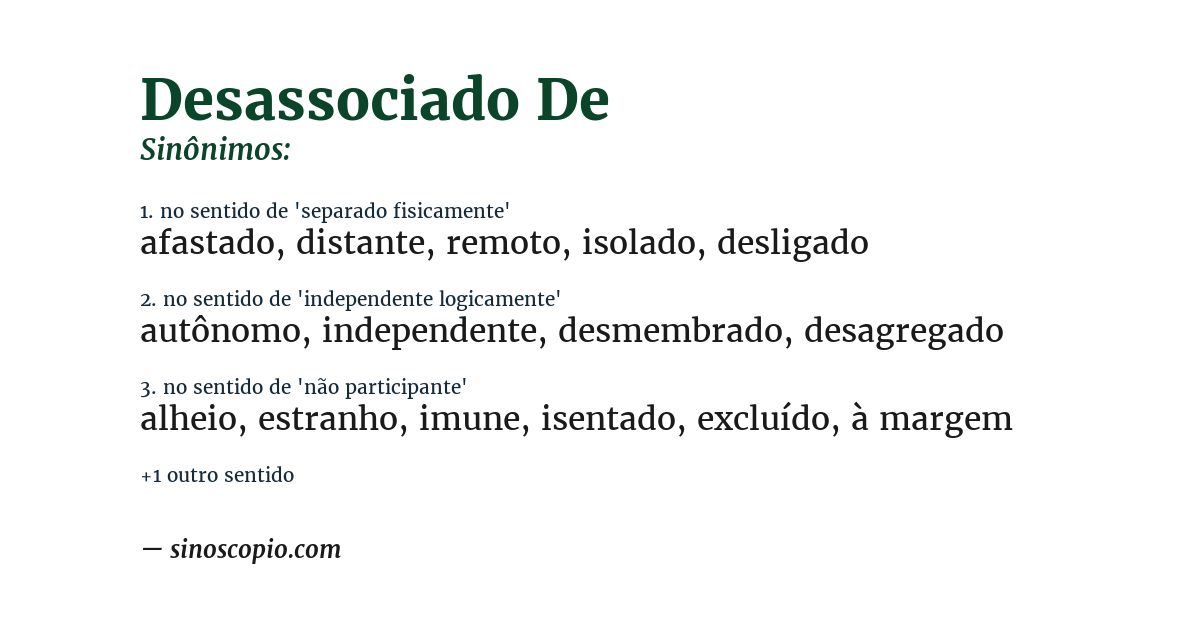 Sinônimo de desassociado de