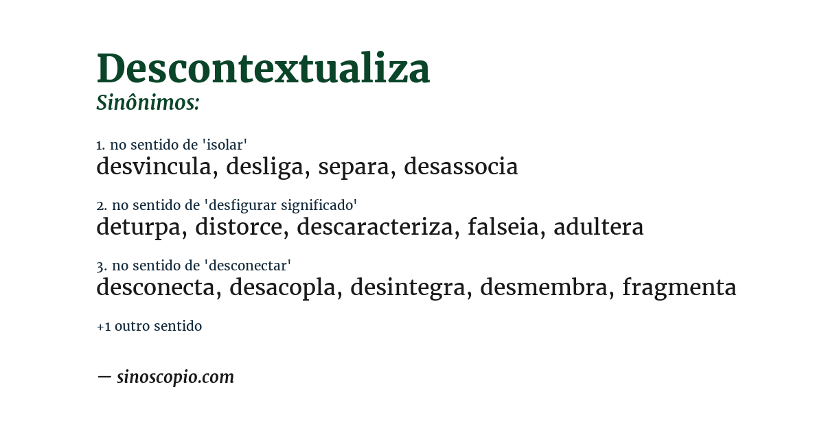 Sinônimo de descontextualiza