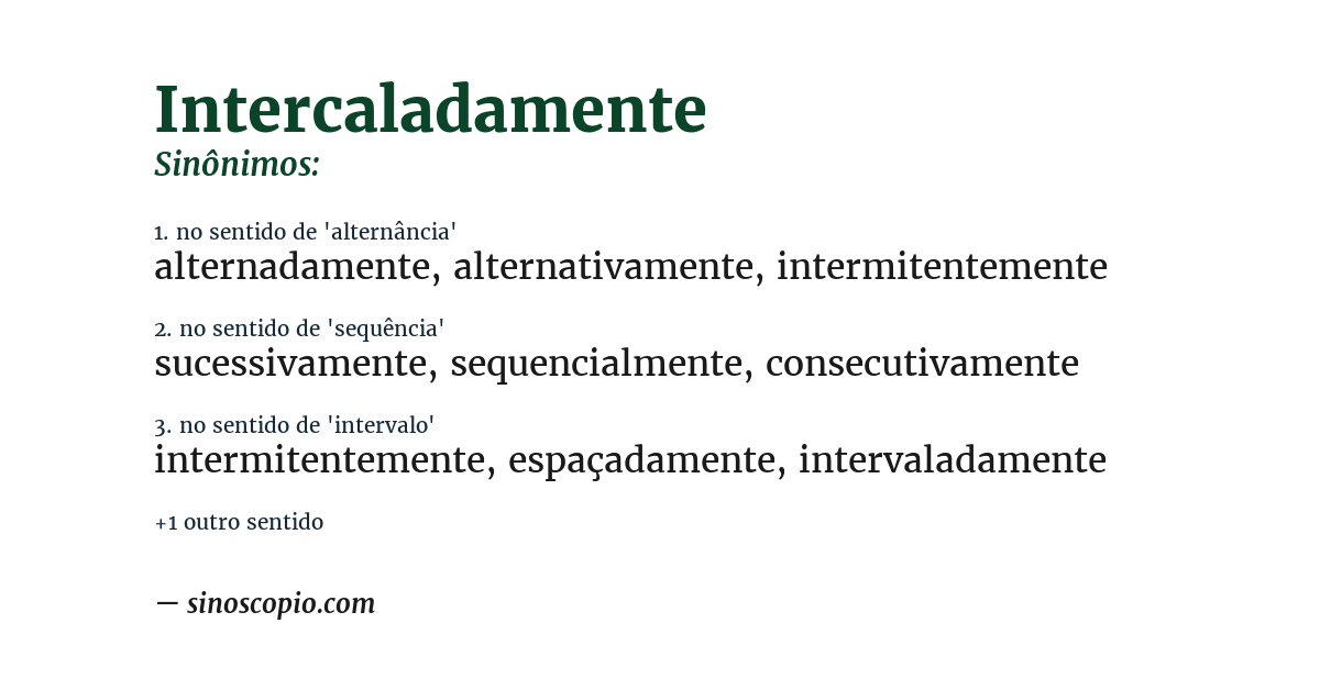 Sinônimo de intercaladamente