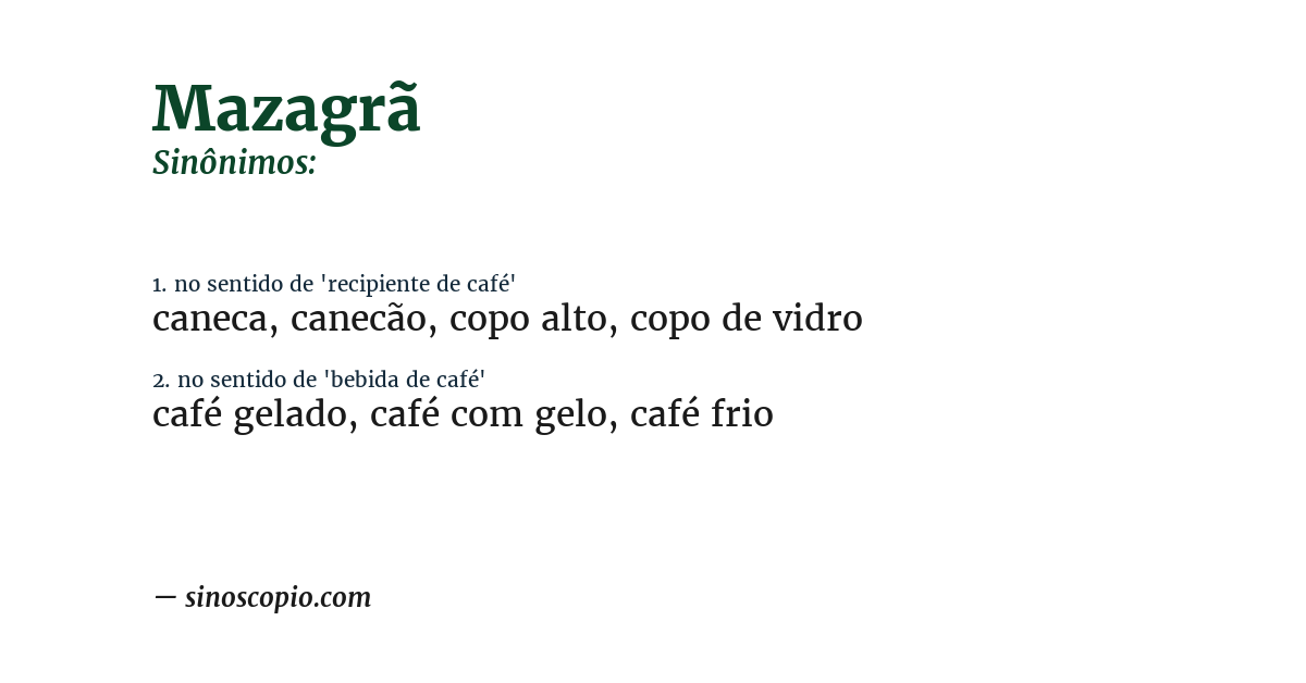 Sinônimo de mazagrã