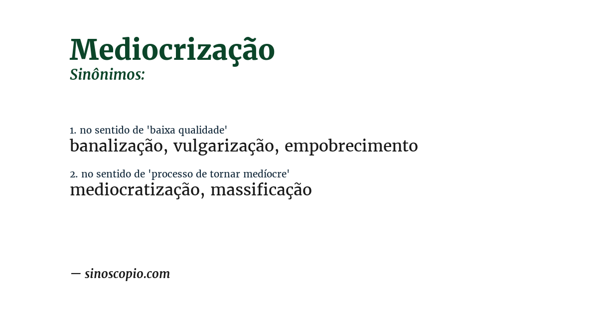 Sinônimo de mediocrização