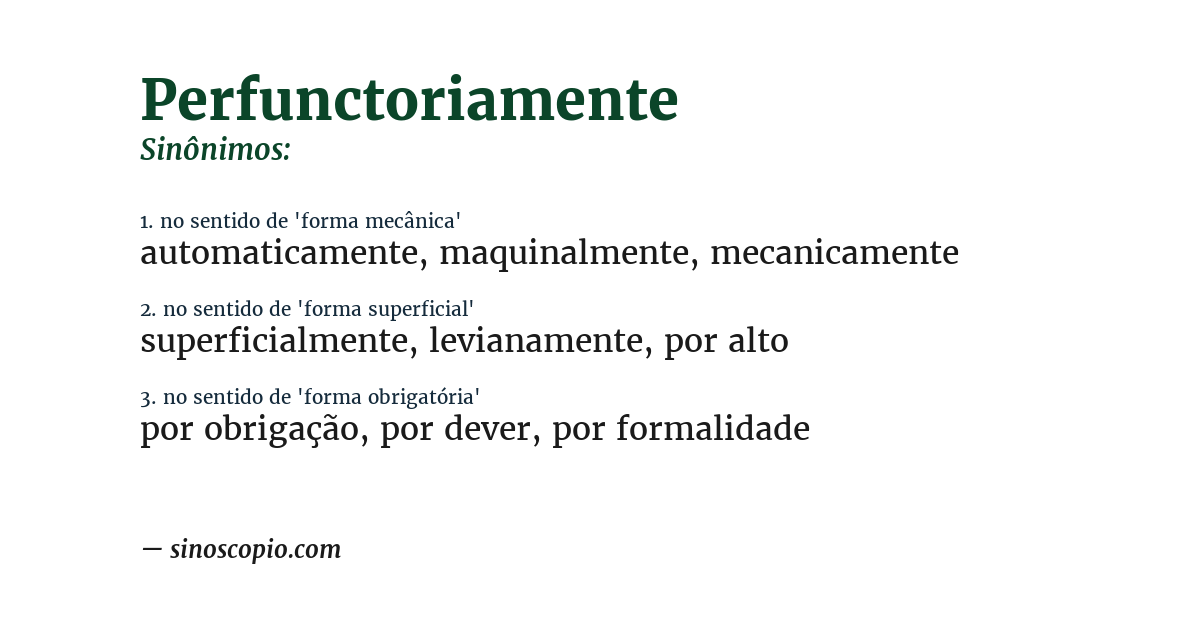 Sinônimo de perfunctoriamente