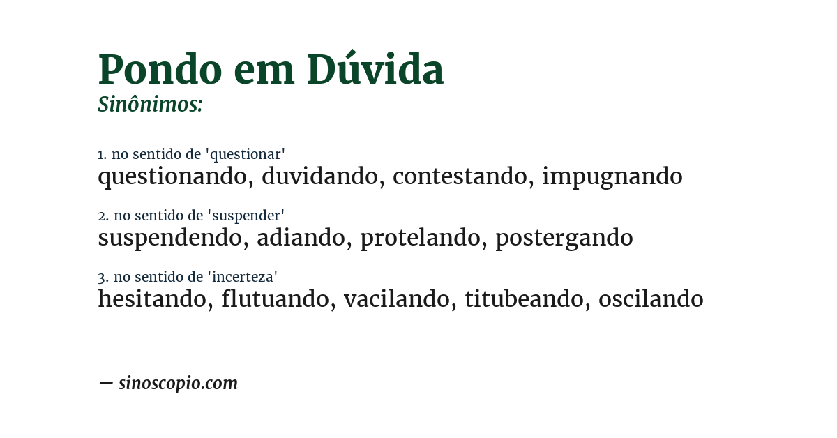 Sinônimo de pondo em dúvida