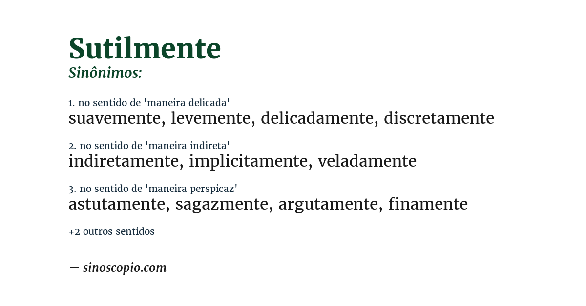 Sinônimo de sutilmente