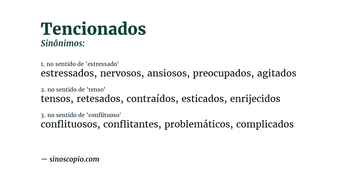 Sinônimo de tencionados