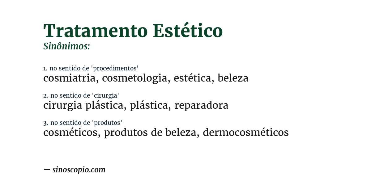 Sinônimo de tratamento estético