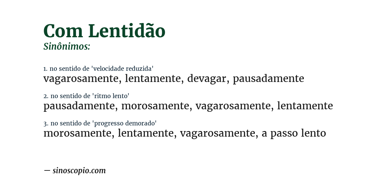 Sinônimo de com lentidão