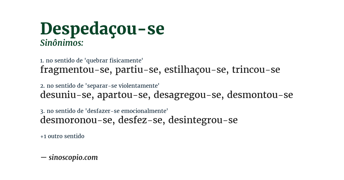 Sinônimo de despedaçou-se