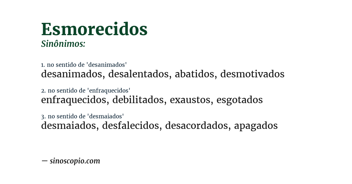 Sinônimo de esmorecidos