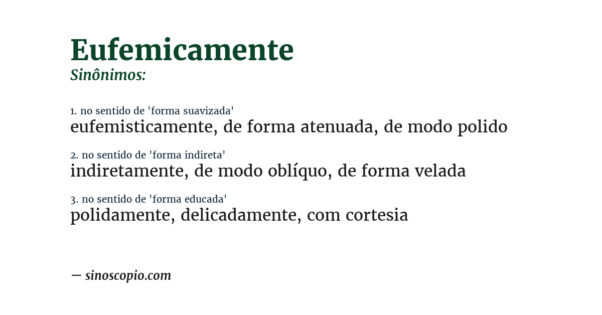 Sinônimo de eufemicamente