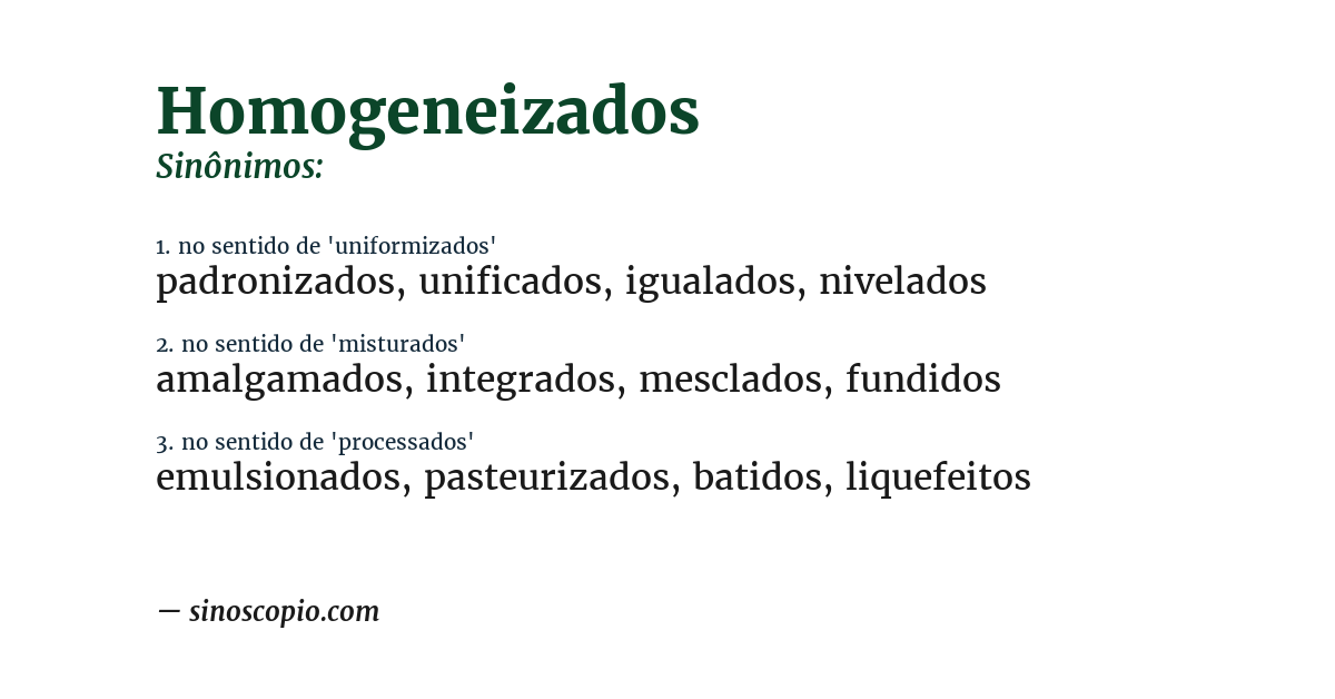 Sinônimo de homogeneizados