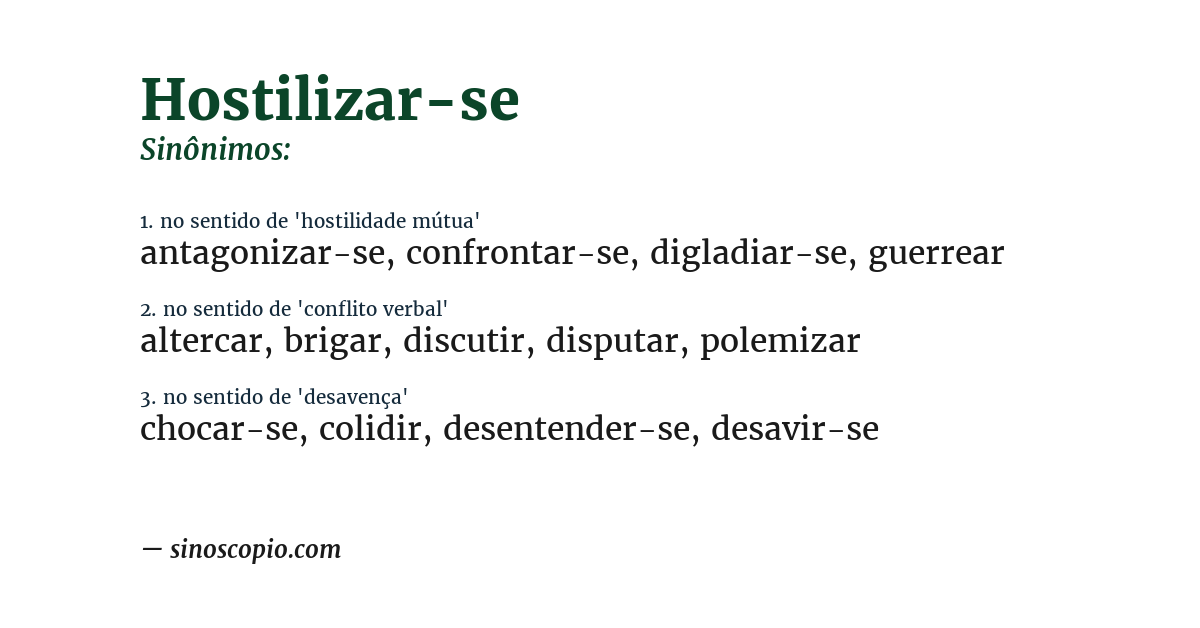Sinônimo de hostilizar-se