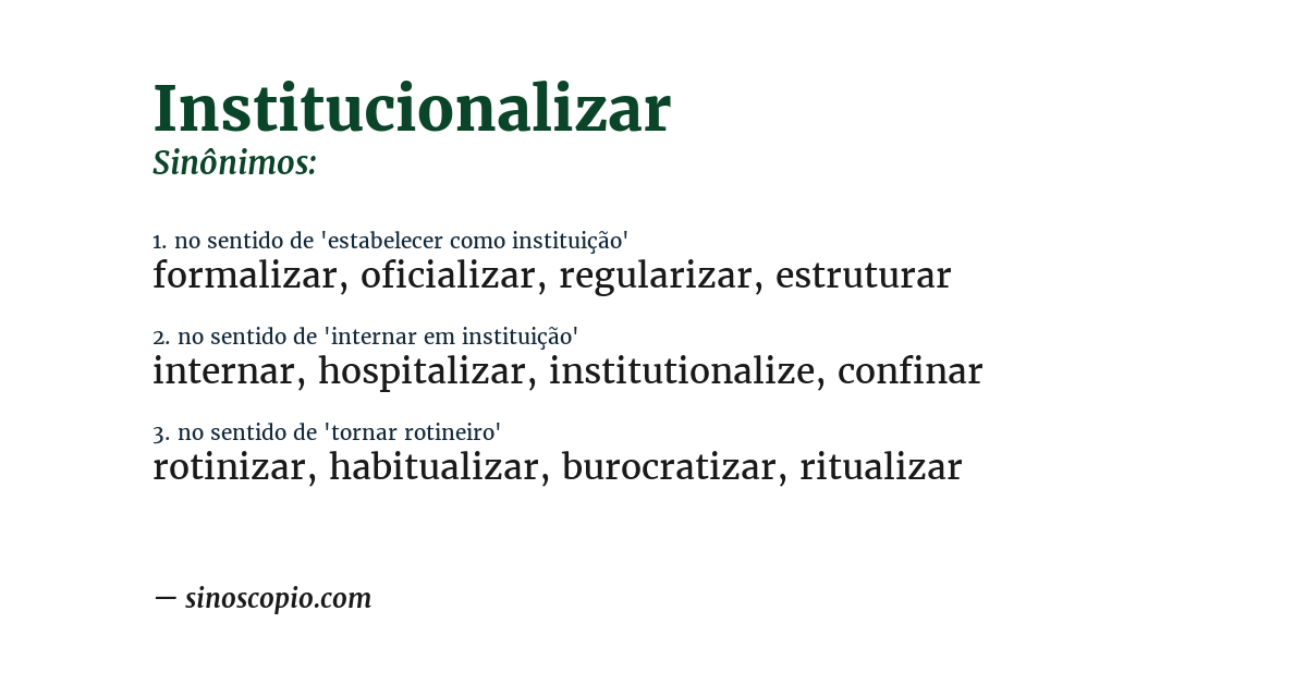 Sinônimo de institucionalizar