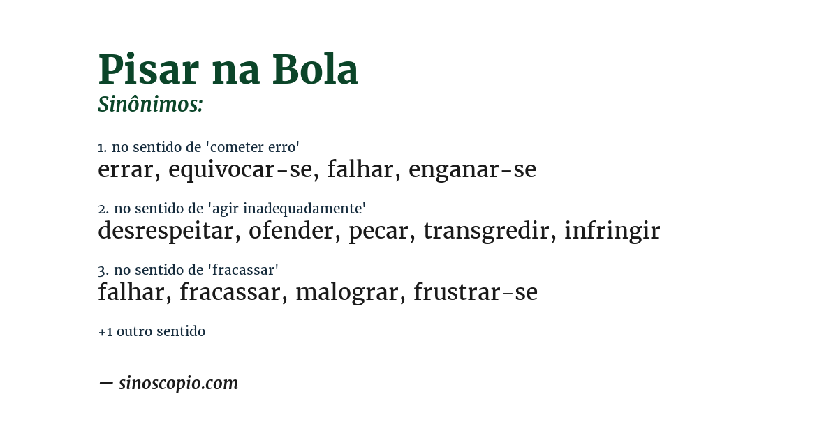 Sinônimo de pisar na bola