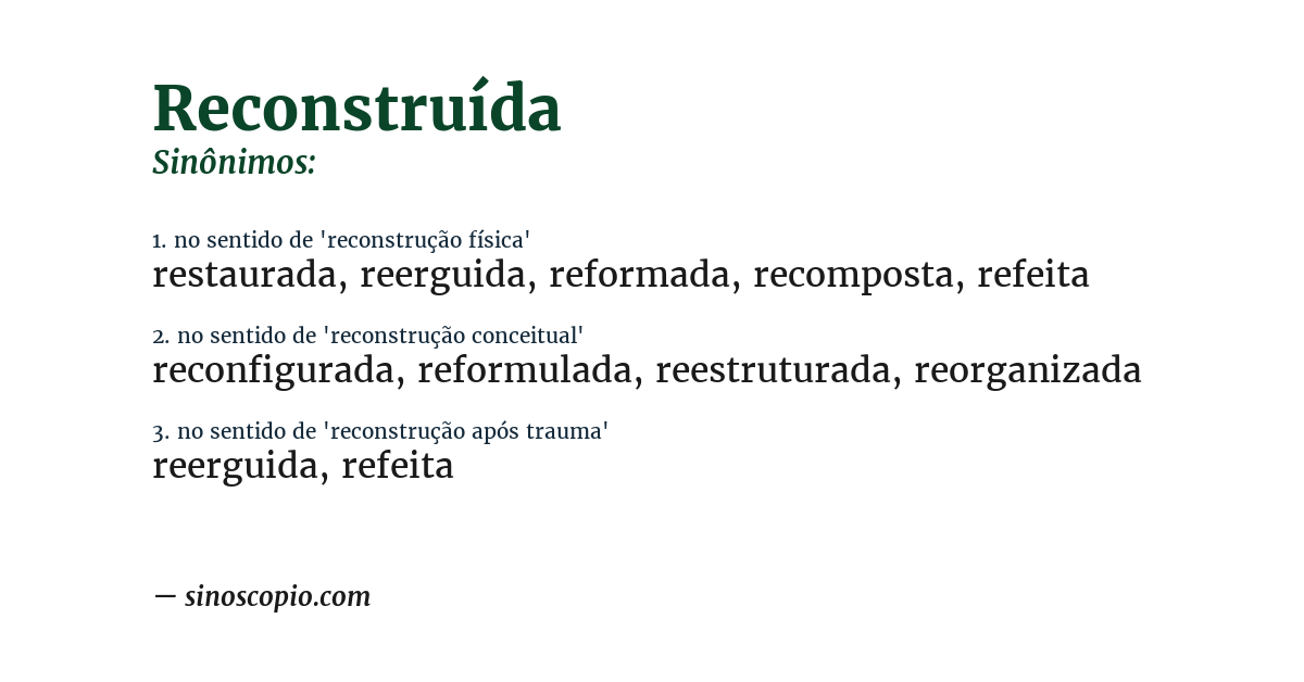 Sinônimo de reconstruída