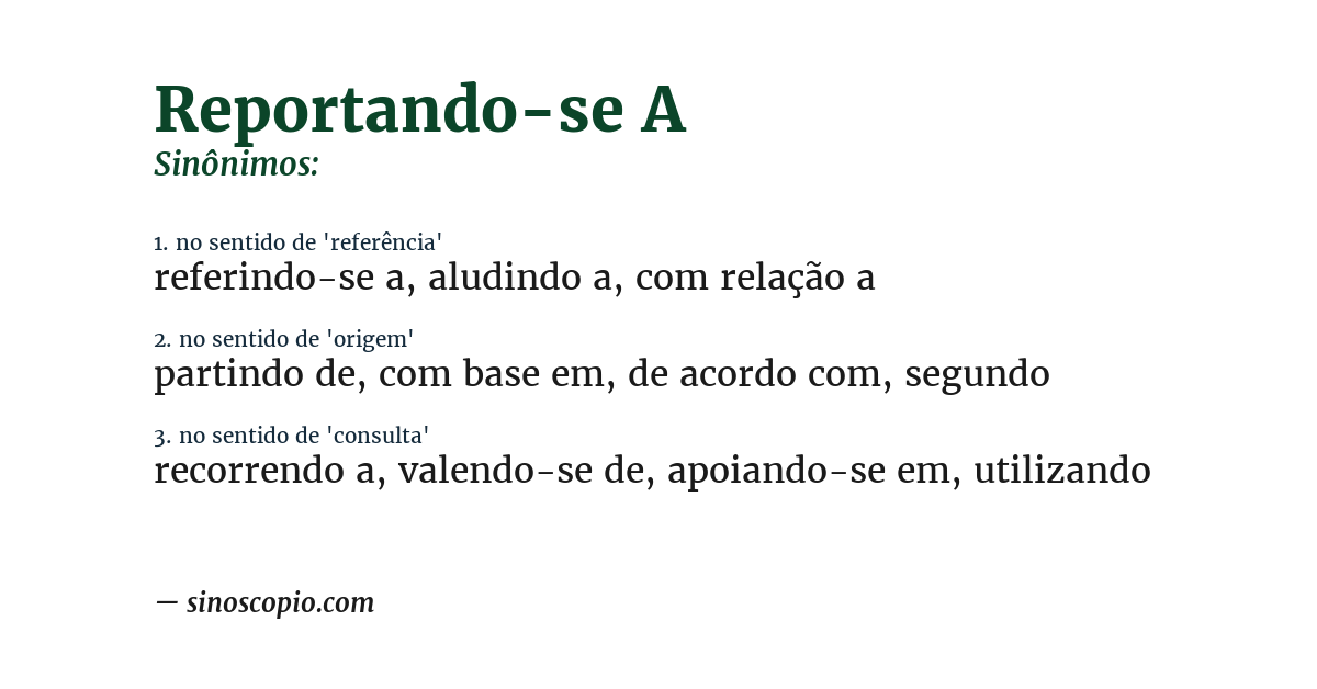 Sinônimo de reportando-se a