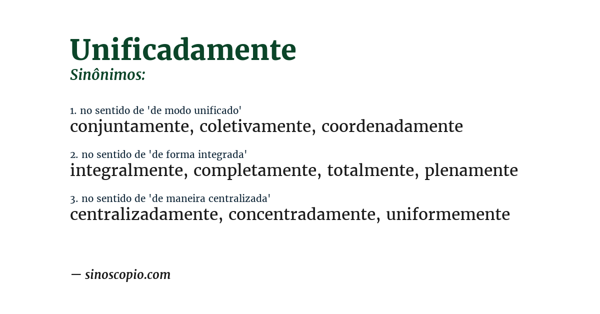 Sinônimo de unificadamente