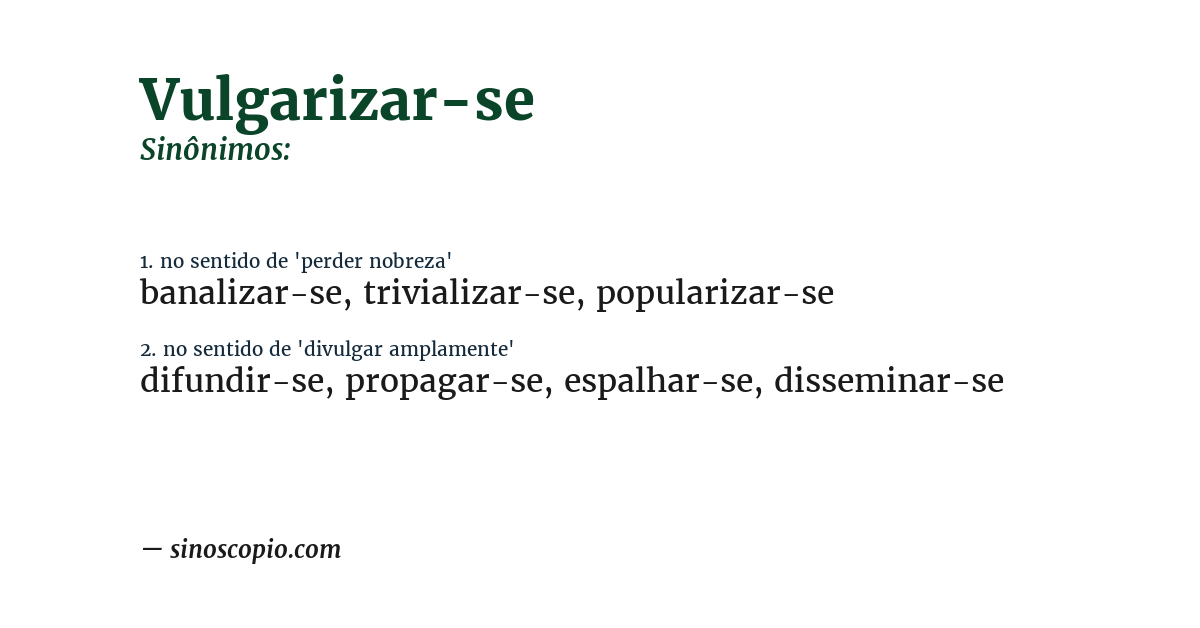 Sinônimo de vulgarizar-se