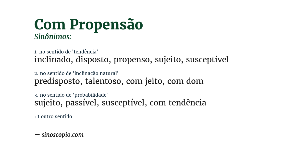Sinônimo de com propensão