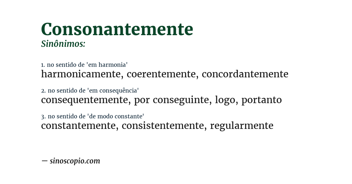 Sinônimo de consonantemente