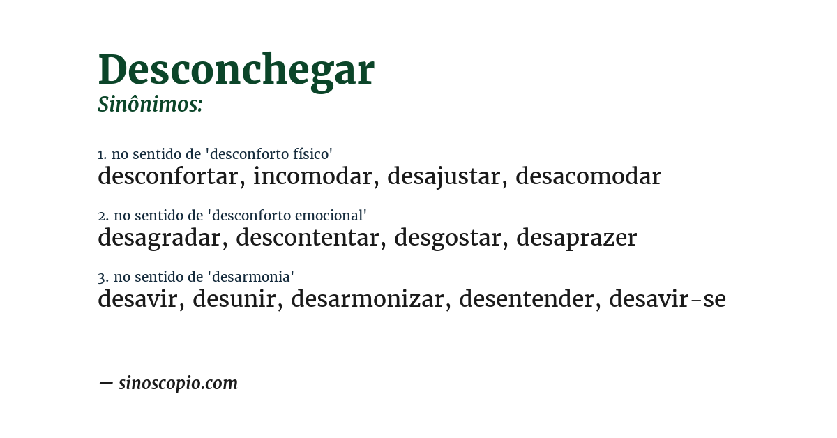 Sinônimo de desconchegar