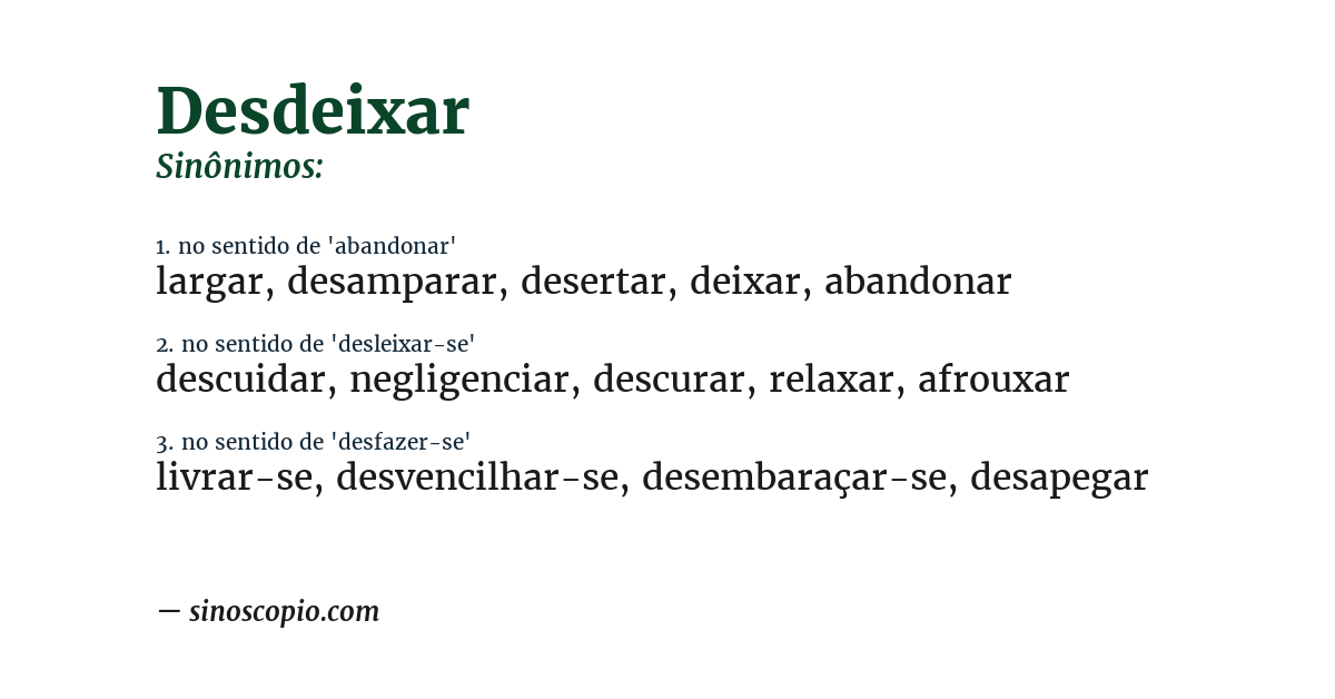 Sinônimo de desdeixar