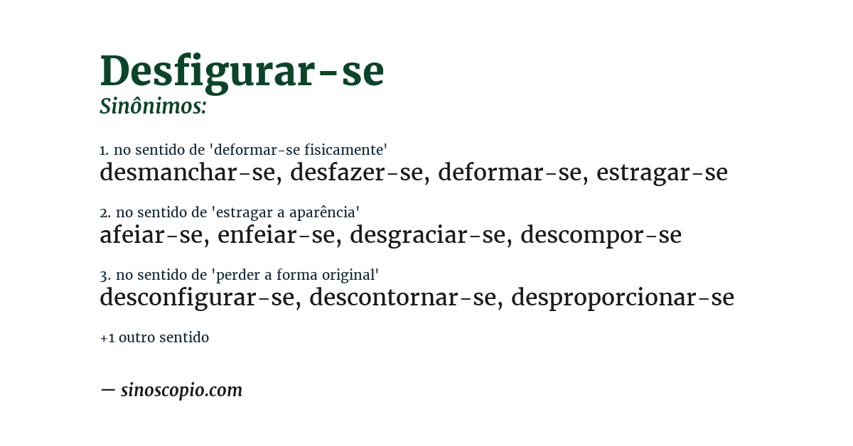 Sinônimo de desfigurar-se
